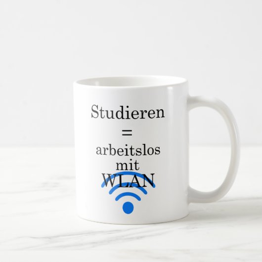 Unispruch "arbeitslos mit WLAN" Studenten Kaffeetasse (Rechts)