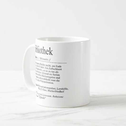 Unispruch "Bibliothek" Geschenk, Studenten Kaffeetasse (Vorderseite Links)