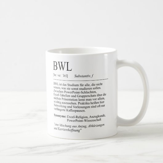 Unispruch "BWL" Student Geschenk, Studenten Kaffeetasse (Rechts)