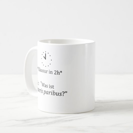 Unispruch "ceteris paribus" Geschenk, Studenten Kaffeetasse (Vorderseite Links)