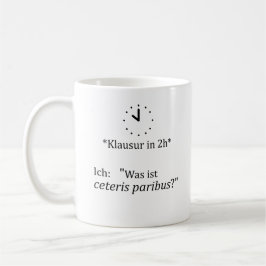 Unispruch "ceteris paribus" Geschenk, Studenten Kaffeetasse