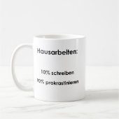Unispruch "Hausarbeiten" Geschenk, Studenten Kaffeetasse (Links)