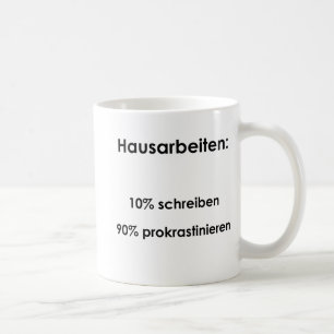Unispruch "Hausarbeiten" Geschenk, Studenten Kaffeetasse