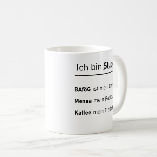 Unispruch "Ich bin Student" Geschenk, Studenten Kaffeetasse (VorderseiteRechts)