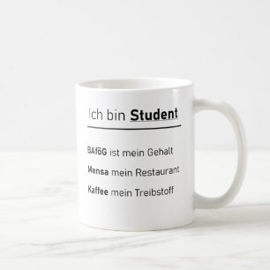 Unispruch "Ich bin Student" Geschenk, Studenten Kaffeetasse