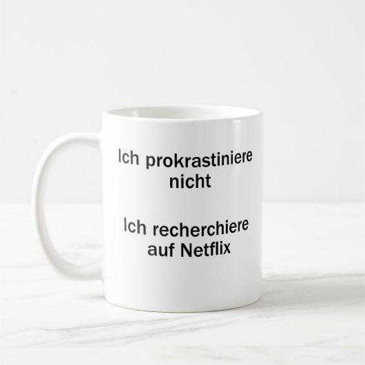 Unispruch "Ich prokrastiniere nicht" Studenten Kaffeetasse (Links)