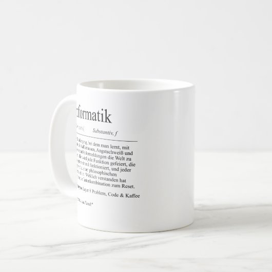 Unispruch "Informatik" Geschenk, Studenten Kaffeetasse (Vorderseite Links)
