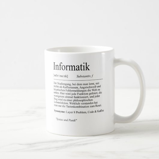 Unispruch "Informatik" Geschenk, Studenten Kaffeetasse (Rechts)