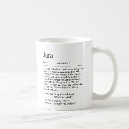 Unispruch "Jura" Student Geschenk, Studenten Kaffeetasse (Rechts)