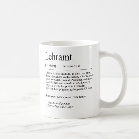 Unispruch "Lehramt" Geschenk, Studenten Kaffeetasse (Rechts)