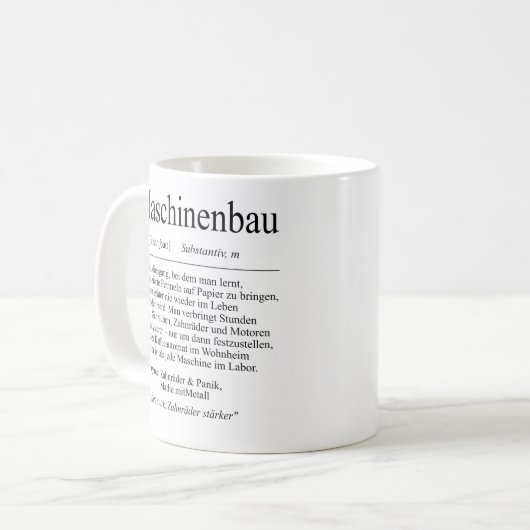 Unispruch "Maschinenbau" Geschenk, Studenten Kaffeetasse (Vorderseite Links)