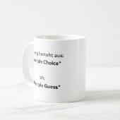 Unispruch "multiple guess" Geschenk, Studenten Kaffeetasse (Vorderseite Links)
