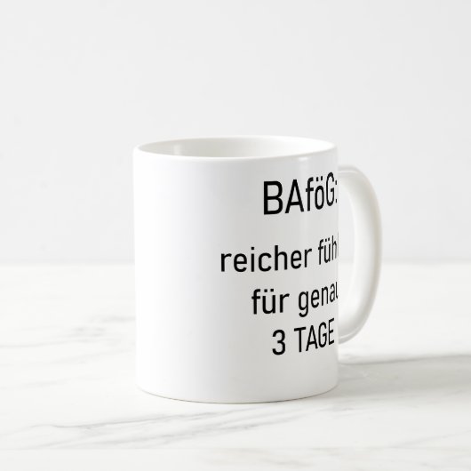 Unispruch "reicher für 3d" Geschenk, Studenten Kaffeetasse (VorderseiteRechts)