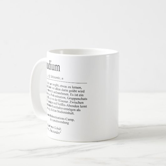 Unispruch "Studium" Geschenk, Studenten Kaffeetasse (Vorderseite Links)