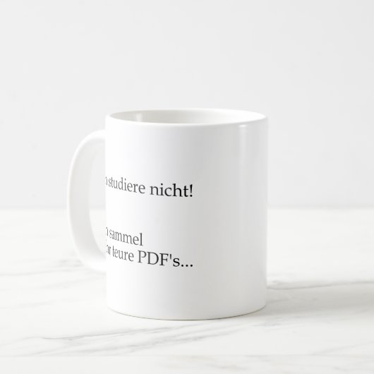 Unispruch "teure PDFs" Geschenk, Studenten Kaffeetasse (Vorderseite Links)