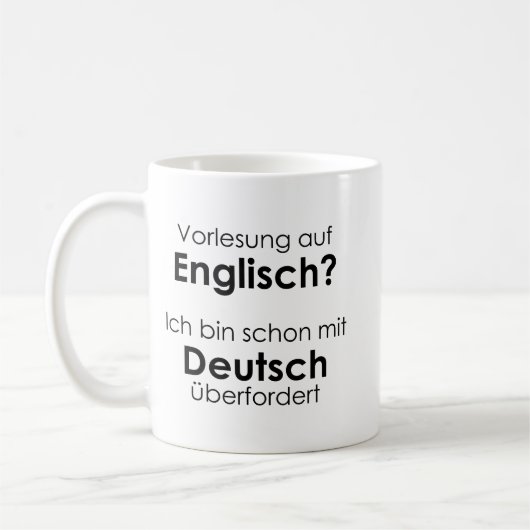 Unispruch "Vorlesung auf Eng" Geschenk, Studenten Kaffeetasse (Links)