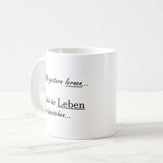 Unispruch "wollte lernen" Geschenk, Studenten Kaffeetasse (Vorderseite Links)