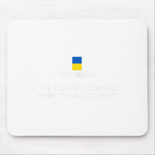 United24 Ukraine Ich werde das Kostüm tragen, wenn Mousepad