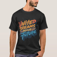 United Dreams Proud Future | T-Shirt