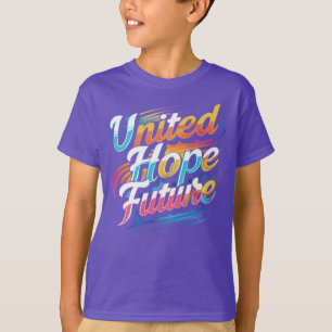 United Hope Future - Vibranding & Optimistic Desig T-Shirt