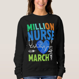 United Nurses März Million Nurse März 12. Mai 2022 Sweatshirt