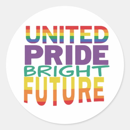 "United Pride Bright Future." Runder Aufkleber (Vorderseite)