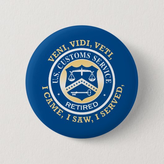 United States Customs Service Retired Button (Vorderseite)