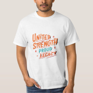 United Strength Proud Legacy T - Shirt