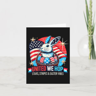 United We Hop - Patriotic Oaster Bunny Usa Pride Karte
