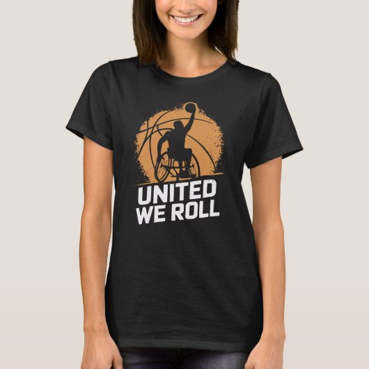 United We Roll - Wheelchair Basketball T-Shirt (Vorderseite)