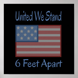 United We Stand 6 Feet Apart USA Flag Poster