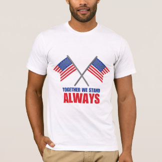 United We Stand Always, Patriotic Patriotic Day T-Shirt
