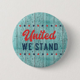 United We Stand Patriotic Button