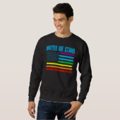 United We Stand Proud LGBT Rainbow Pride US Americ Sweatshirt (Vorne ganz)