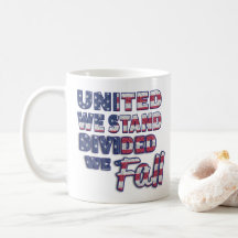 United We Stand Typografy Coffee Tasse