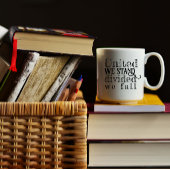 United we steht hinter dem Sprichwort der Förderun Kaffeetasse