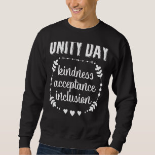 Unity Anti Bullying Orange Day to be kind are Cour Sweatshirt
