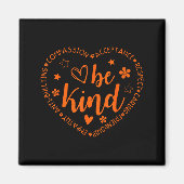 Unity Day Be Kind Kindness Orange Anti Bullying Te Magnet (Vorne)