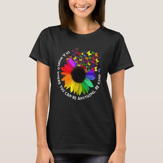 Unity Day  In A World Where You Can Be Anything Be T-Shirt (Vorderseite)