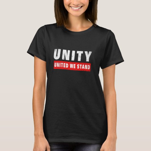 UNITY United We Stand Unite T-Shirt (Vorderseite)