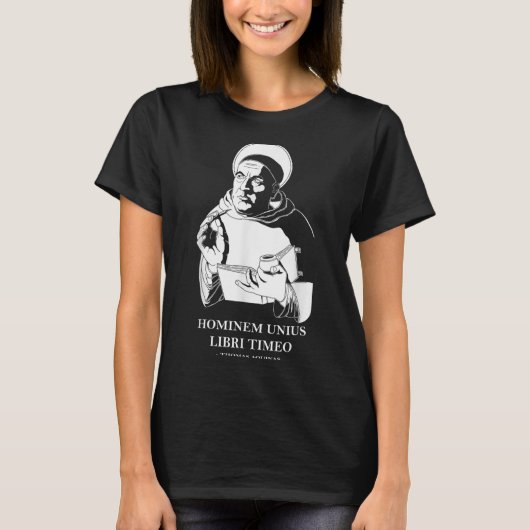 Unius Libri Philosopher Thomas Aquinas Zitat T-Shirt (Vorderseite)