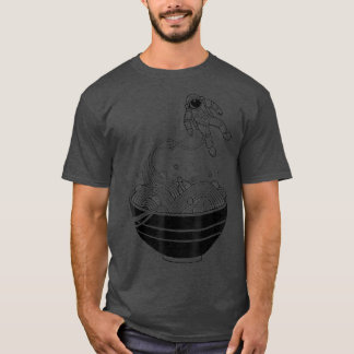 Universelle Bedürfnisse Astronauten Nudeln Ramen N T-Shirt