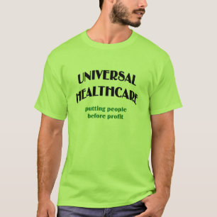 Universelles Gesundheitswesen T-Shirt