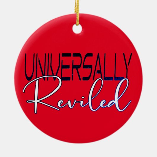 Universelles Reviled - sarkastischer Spaß lustiges Keramik Ornament (Hinten)