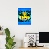 Universität Beach Bum Poster (Heimbüro)
