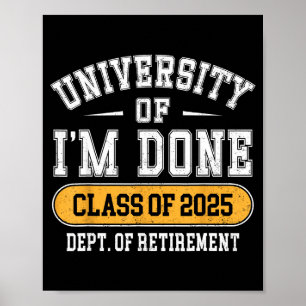 Universität von Ich Bin Fertig Cl von 2025 Lustige Poster