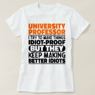 Universitätsprofessor versuche ich, die Dinge lust T-Shirt