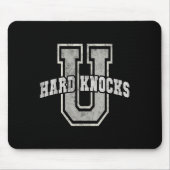 University Of Hard Knocks Life Goals College Schoo Mousepad (Vorne)