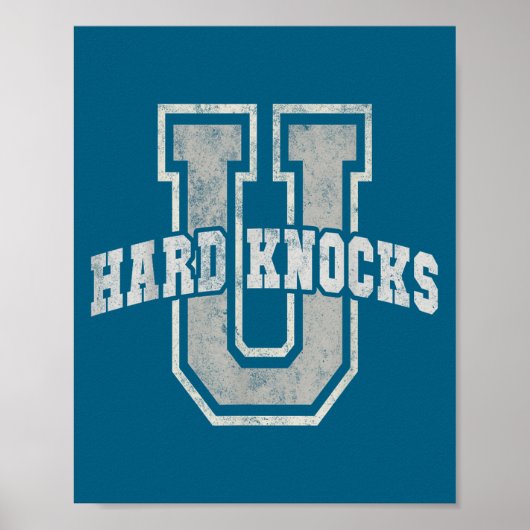 University Of Hard Knocks Life Goals College Schoo Poster (Vorne)