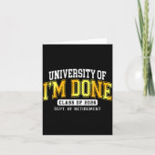 University Of I'm Done Cl 2026 Retired Teacher Ret Karte (Vorderseite)